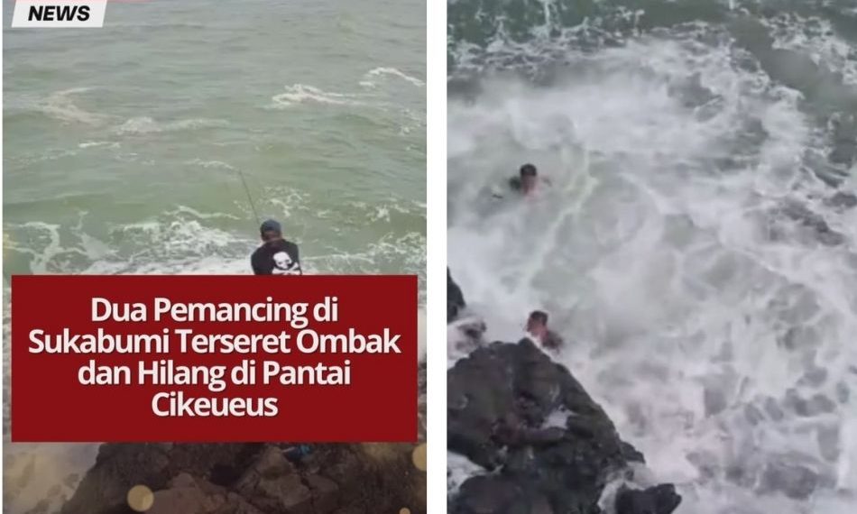 Dua pemancing hilang setelah terseret ombak besar di Pantai Cikeueus, Sukabumi. Hingga kini pencarian masih berlangsung dan warga diimbau tetap waspada.