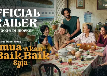 Film Semua Akan Baik-Baik Saja karya Baim Wong siap tayang 13 Mei 2026 dengan kisah keluarga emosional dibintangi Reza Rahadian. (Foto: Poplicist)