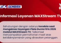 Telkomsel meminta maaf setelah sejumlah pengguna mengeluhkan layanan MaxStream TV yang mengalami gangguan saat menayangkan Piala Dunia 2026.