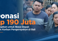 Anak korban pengeroyokan di Bali menerima donasi sekitar Rp 190 juta yang akan dikelola dalam bentuk deposito untuk menjamin biaya pendidikan mereka.