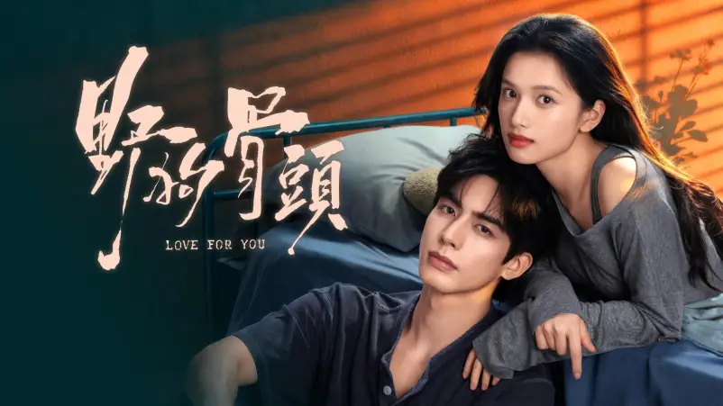 Alasan Love for You Layak Masuk Daftar Drama China Favorit Tahun Ini