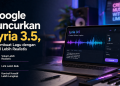 Google merilis Lyria 3.5, AI pembuat lagu terbaru dengan vokal lebih realistis, lirik lebih baik, serta kontrol kreatif yang semakin lengkap bagi kreator musik.