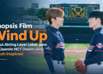 Film Wind Up resmi tayang di bioskop Indonesia dengan kisah perjuangan atlet bisbol yang diperankan Jeno dan Jaemin NCT Dream. Simak sinopsis lengkapnya.
