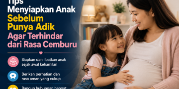 Simak cara menyiapkan anak sebelum memiliki adik agar proses adaptasi berjalan lebih mudah, mengurangi rasa cemburu, dan membangun hubungan yang hangat.