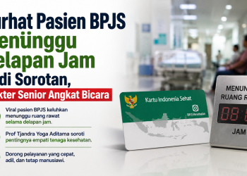 Viral pasien BPJS mengeluhkan menunggu ruang rawat selama delapan jam. Prof Tjandra Yoga Aditama menyoroti pentingnya empati tenaga kesehatan.