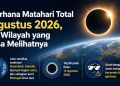 Gerhana Matahari total 12 Agustus 2026 menjadi fenomena langka di Eropa. Simak wilayah totalitas dan daerah yang hanya mengalami gerhana parsial.