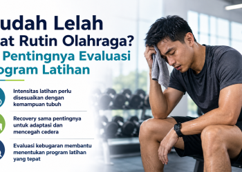 Rutin olahraga tetapi tubuh masih mudah lelah? Dokter menjelaskan pentingnya evaluasi program latihan, recovery, tidur, nutrisi, dan risiko cedera.