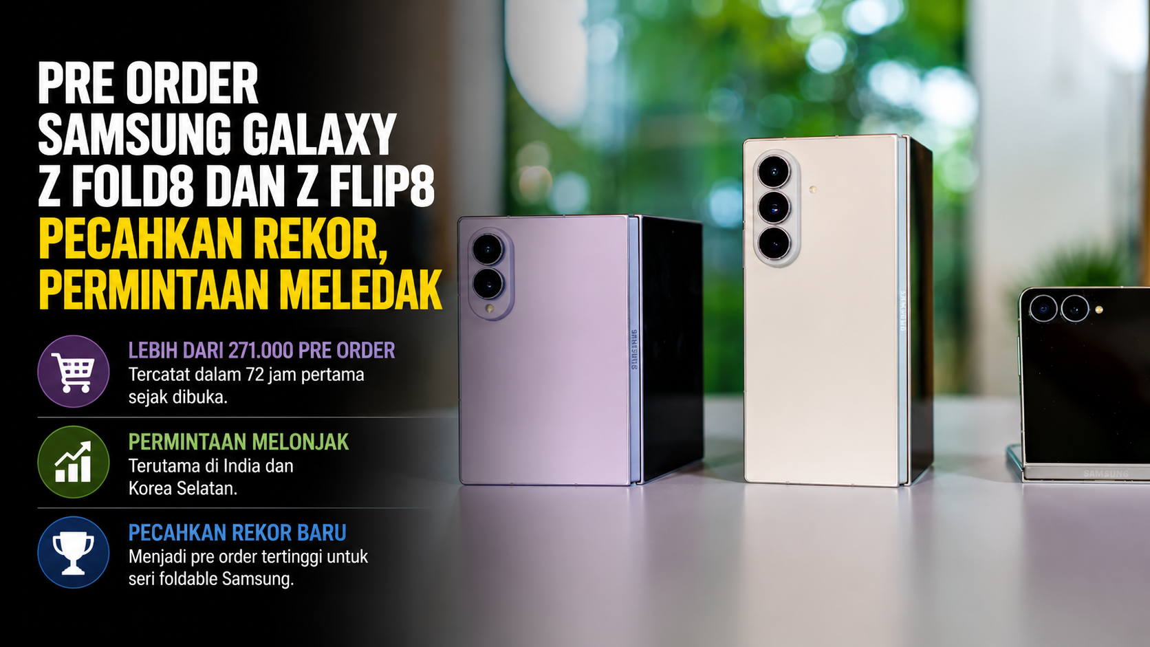 Pre Order Samsung Galaxy Z Fold8 dan Z Flip8 Pecahkan Rekor, Permintaan Meledak