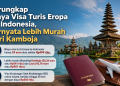 Biaya visa turis Eropa ke Indonesia tercatat sekitar Rp494 ribu. Tarif ini ternyata lebih murah dibanding Kamboja dan Laos.