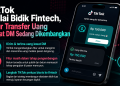 TikTok disebut sedang mengembangkan fitur kirim uang lewat pesan langsung. Fitur ini akan memperluas bisnis TikTok ke layanan pembayaran digital.