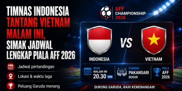 Timnas Indonesia menghadapi Vietnam pada laga ketiga Piala AFF 2026 malam ini. Simak jadwal pertandingan, lokasi, dan peluang Garuda meraih kemenangan.