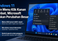 Microsoft mengakui menu klik kanan Windows 11 sempat lambat dan berantakan. Kini context menu dirombak agar lebih cepat dan bisa diatur pengguna.